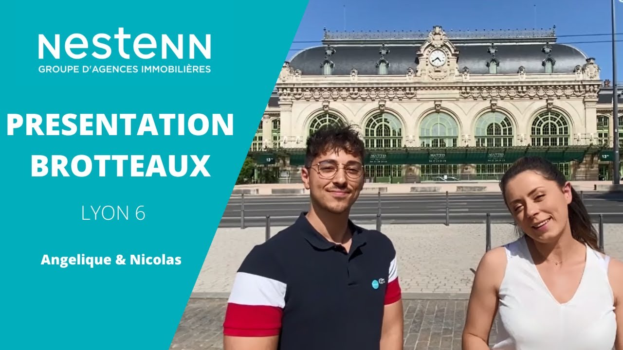 Nestenn LYON 6 - Pr&eacute;sentation Quartier Brotteaux