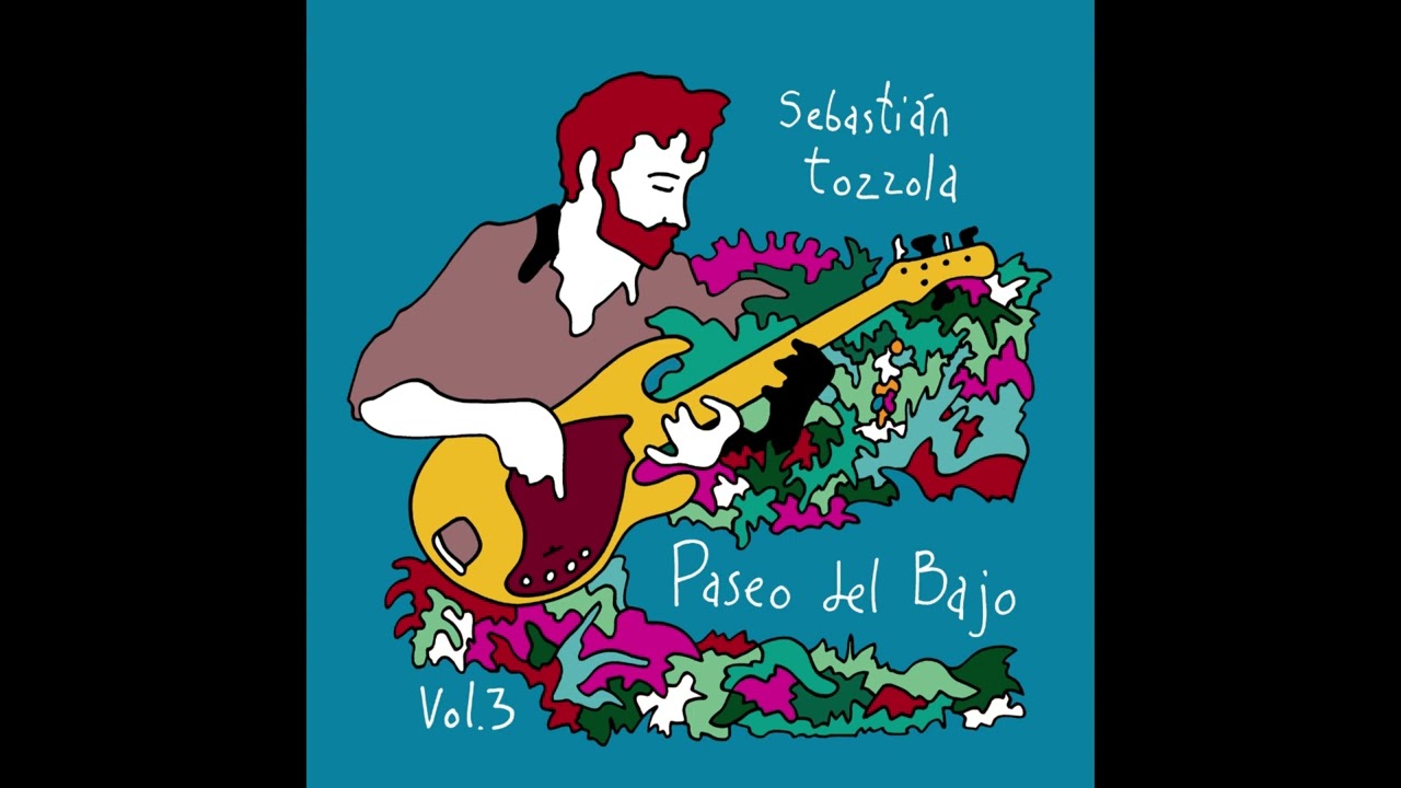 Sebastián Tozzola - Paseo del Bajo Vol. 3 [Full Album]