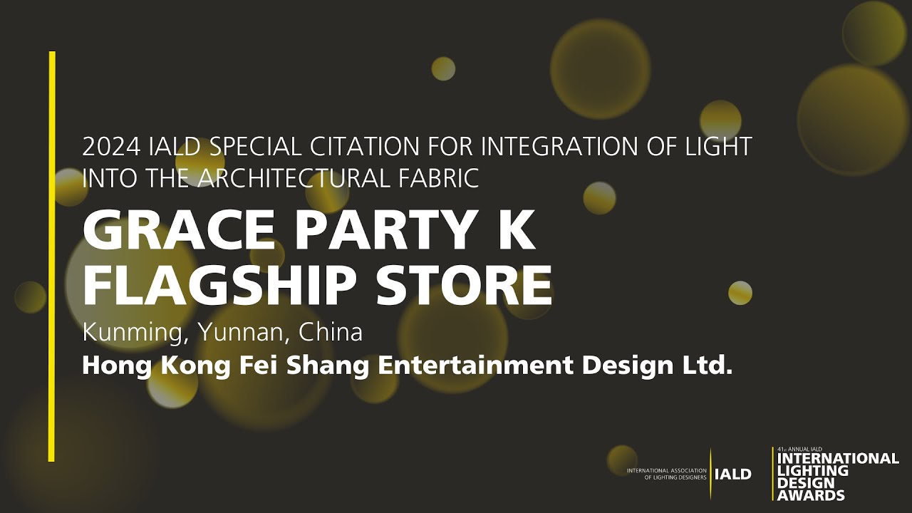 Grace PARTY K Flagship Store - 2024 IALD Special Citation
