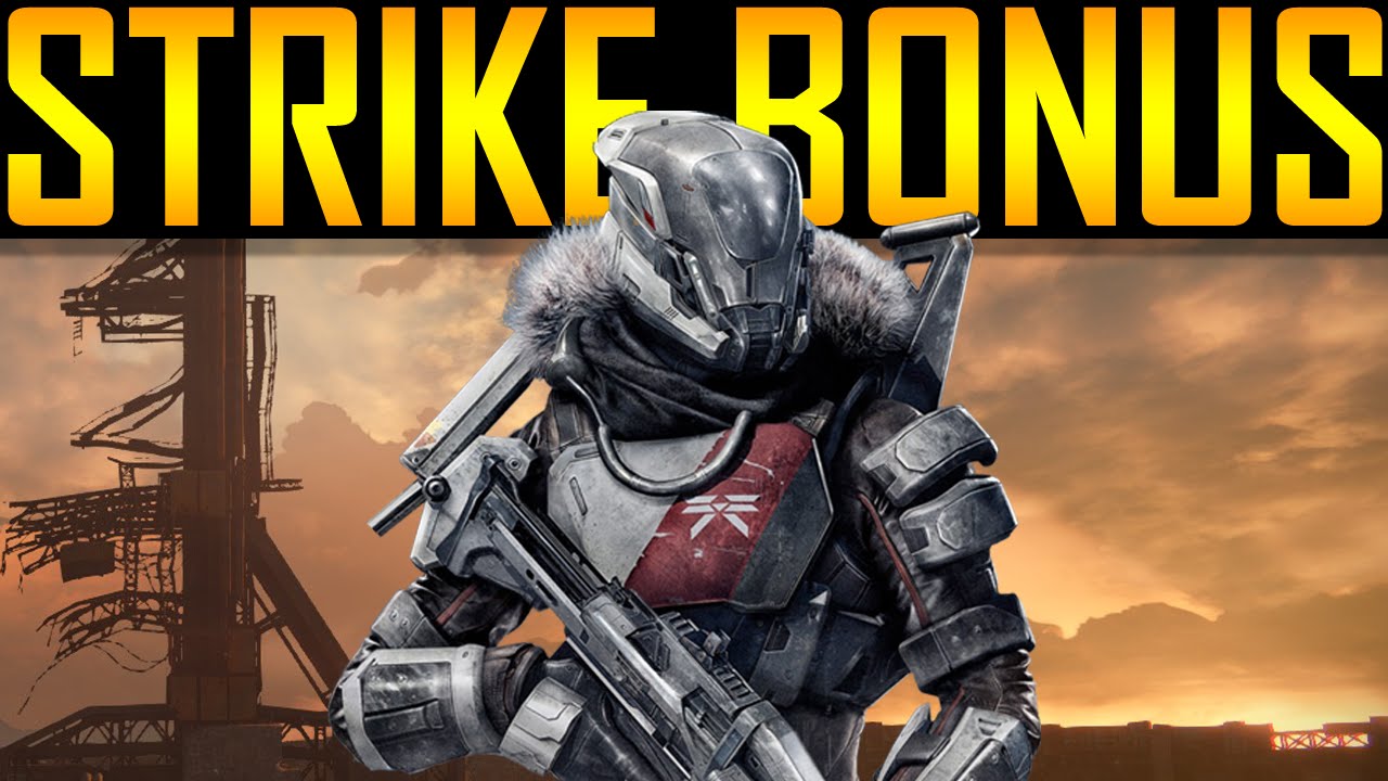 Destiny - NEW STRIKE BONUS!