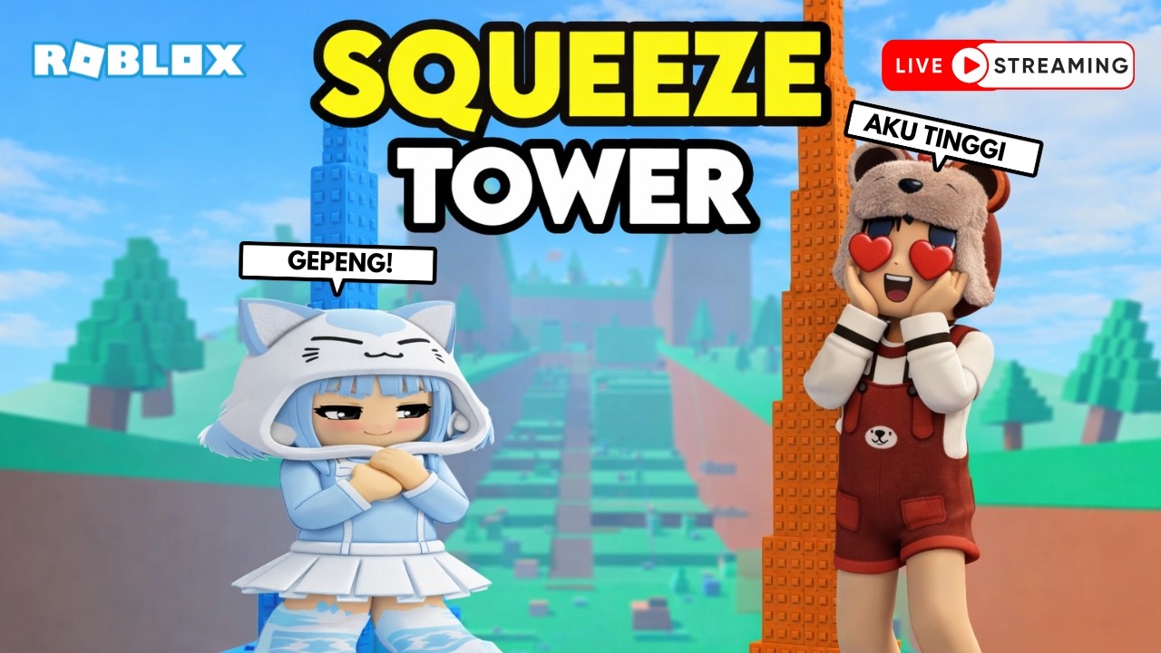 LIVE: Aku jadi gepeng dan Tinggi kurus di tower ini (ROBLOX) ft @qiharaja​