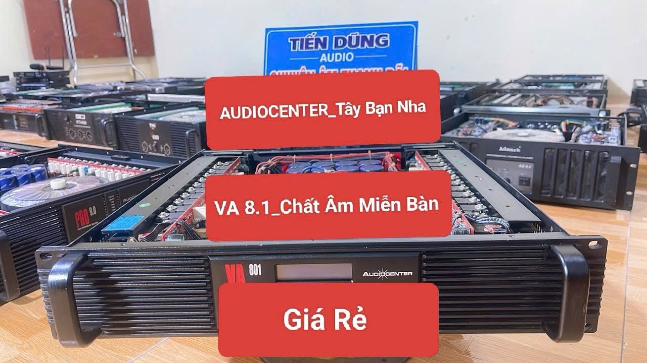 Đẩy 2 Kênh Audio Center Tây Ban Nha _VA801 Máy Đẹp Keng Chất Âm Miễn Bàn Bao Chơi 2 Cặp 30 Căng Đét