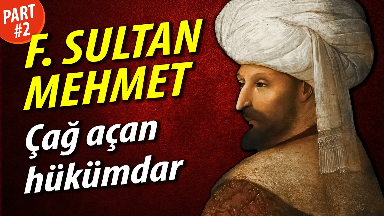 FATİH SULTAN MEHMET - Bir Cihan İmparatoru (2. Bölüm)