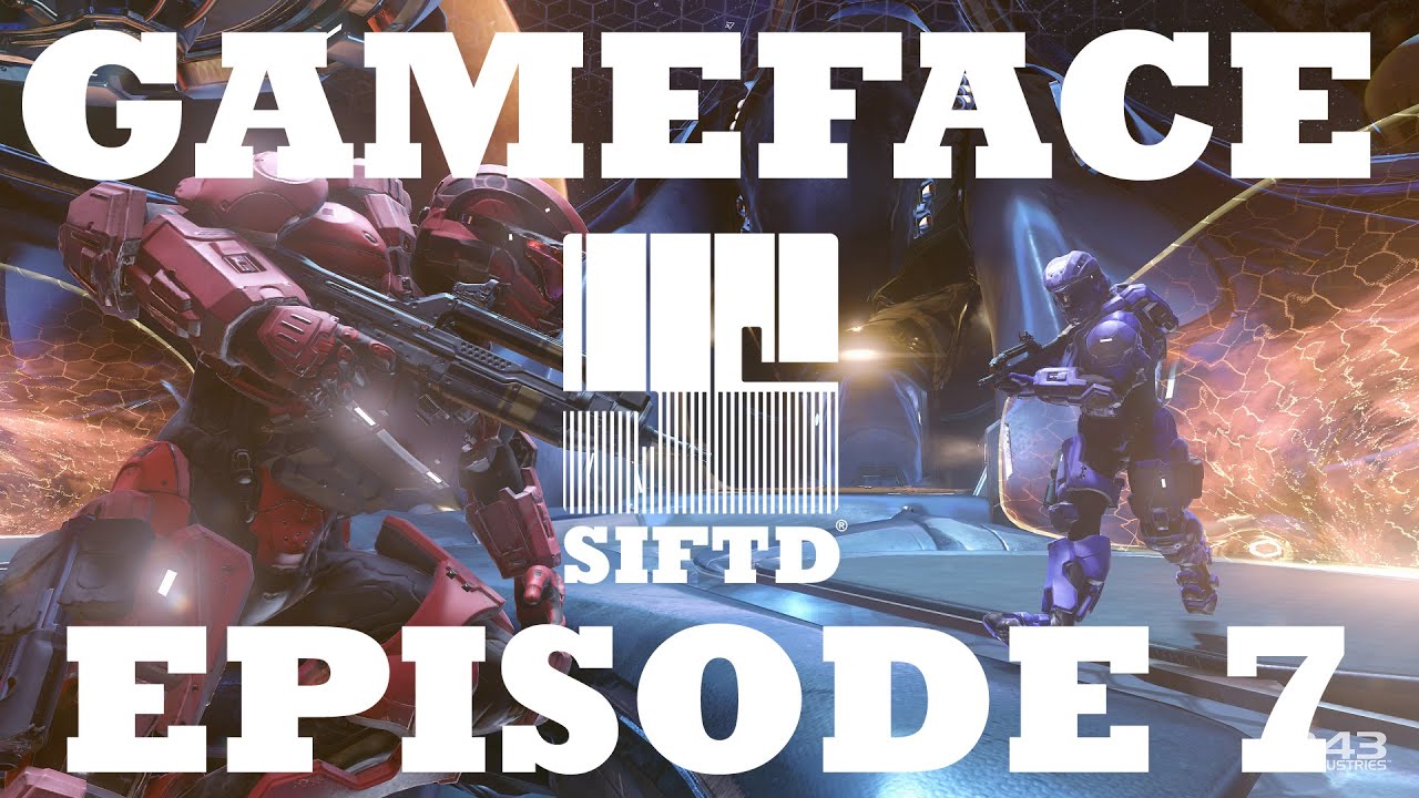GameFace Episode 7