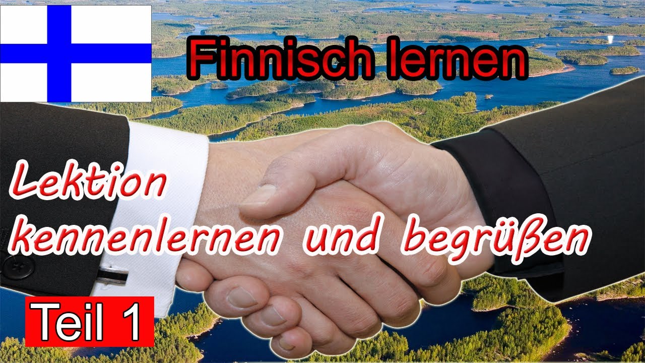 Finnisch lernen f&uuml;r Anf&auml;nger | Lektion kennenlernen und begr&uuml;&szlig;en #1 | Deutsch-Finnisch-Vokabeln