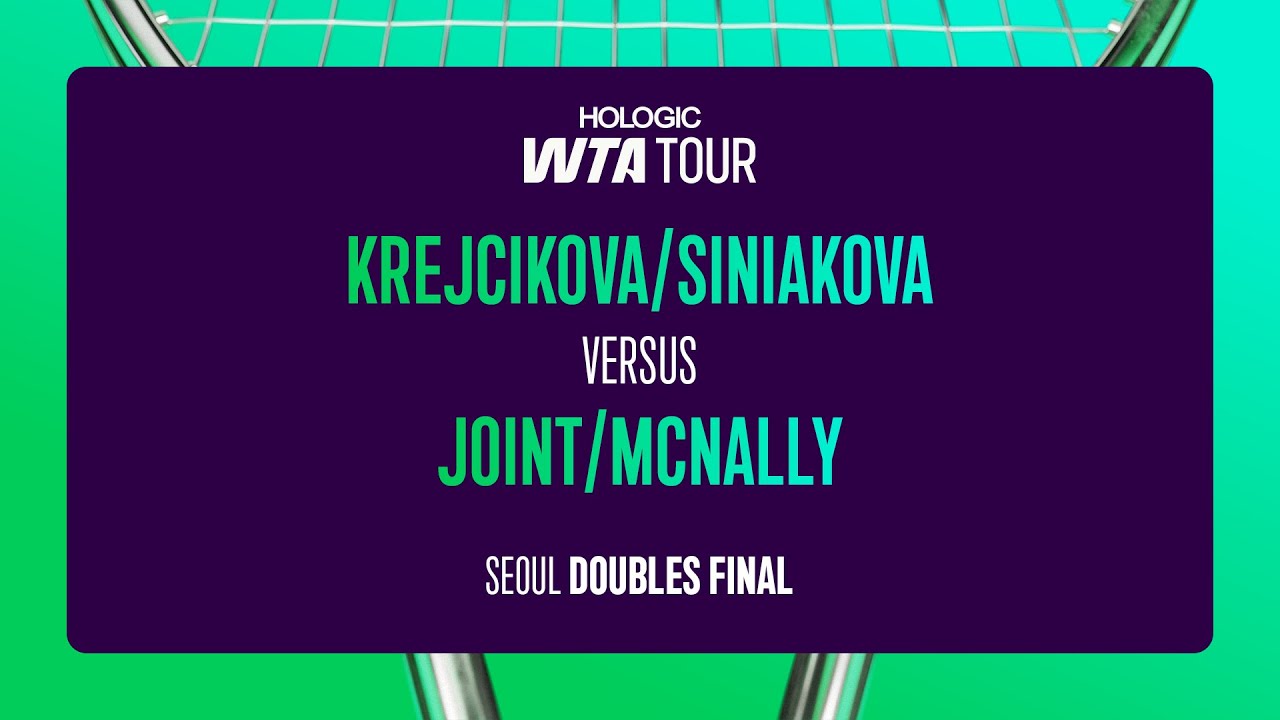 Krejcikova/Siniakova vs. McNally/Joint | 2025 Seoul Doubles Final | WTA Match Highlights