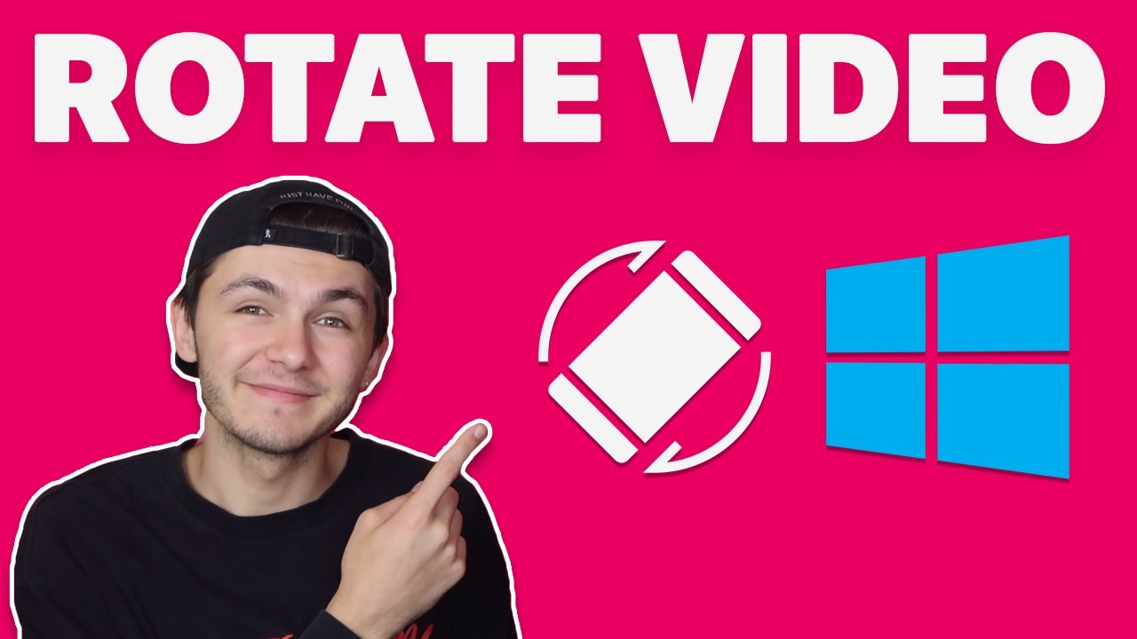 How to Rotate Video in Windows 10