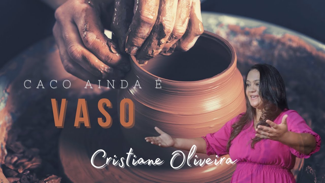 CACO AINDA É VASO - Cristiane Oliveira (clipe oficial)