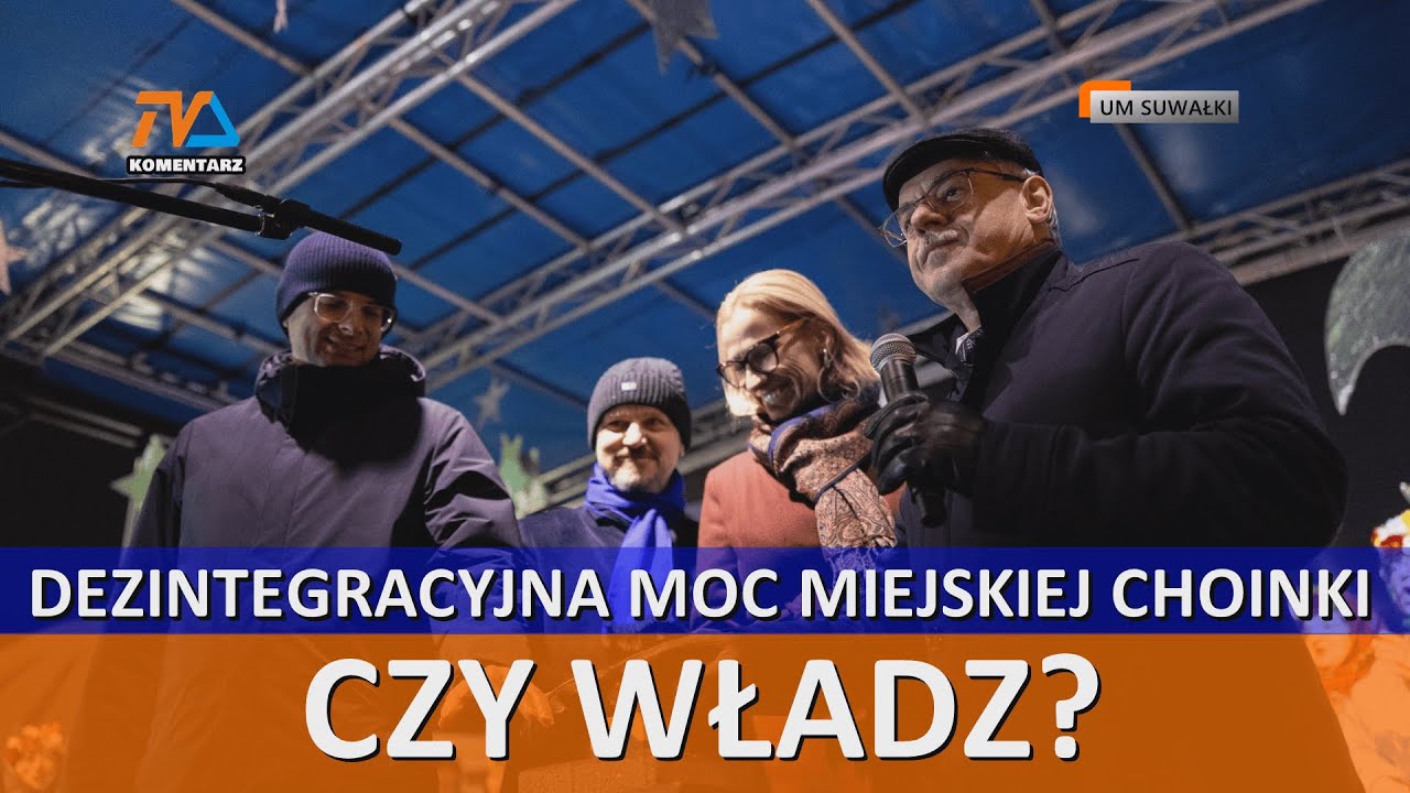 Dezintegracyjna moc miejskiej choinki czy władz? |TV SUWAŁKI