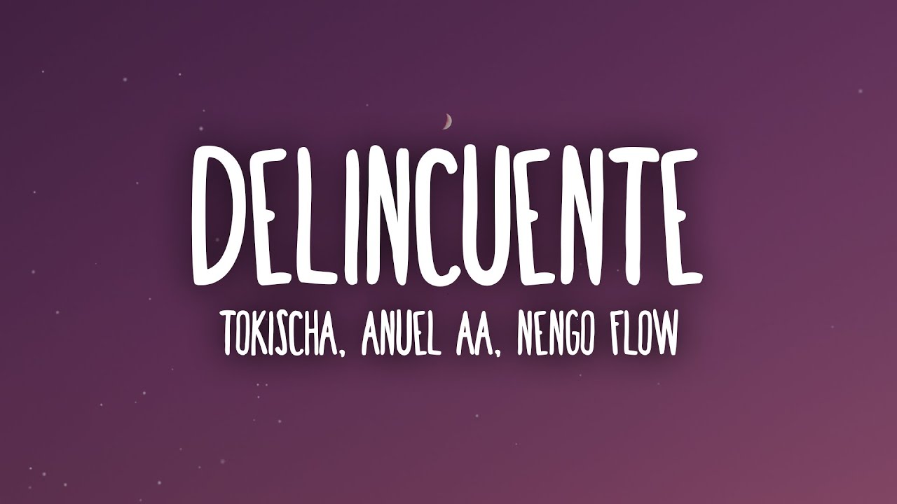 Tokischa, Anuel AA, &Ntilde;engo Flow - Delincuente (Letra/Lyrics)