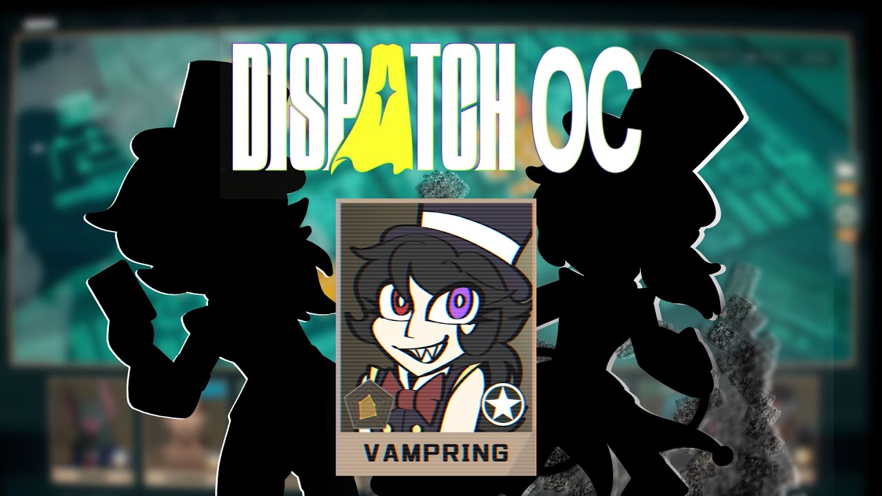 Dispatch OC: Vampring