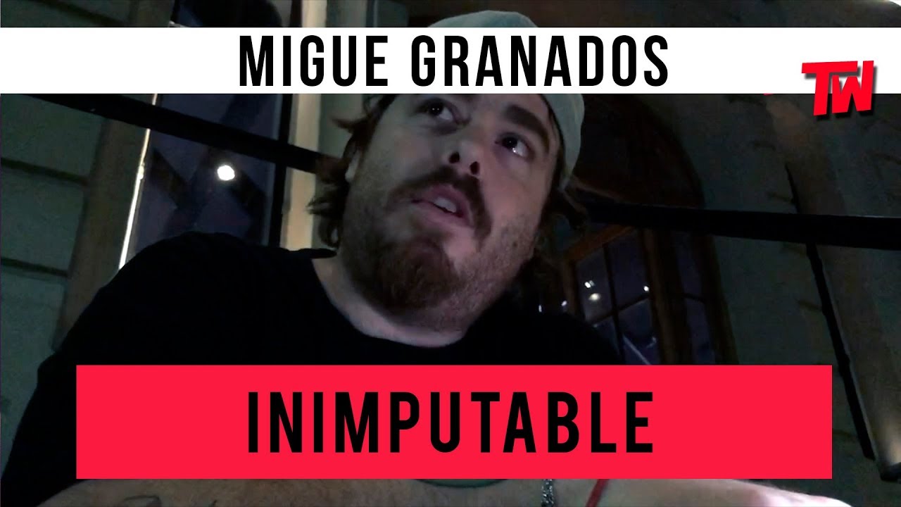Migue Granados | Inimputable