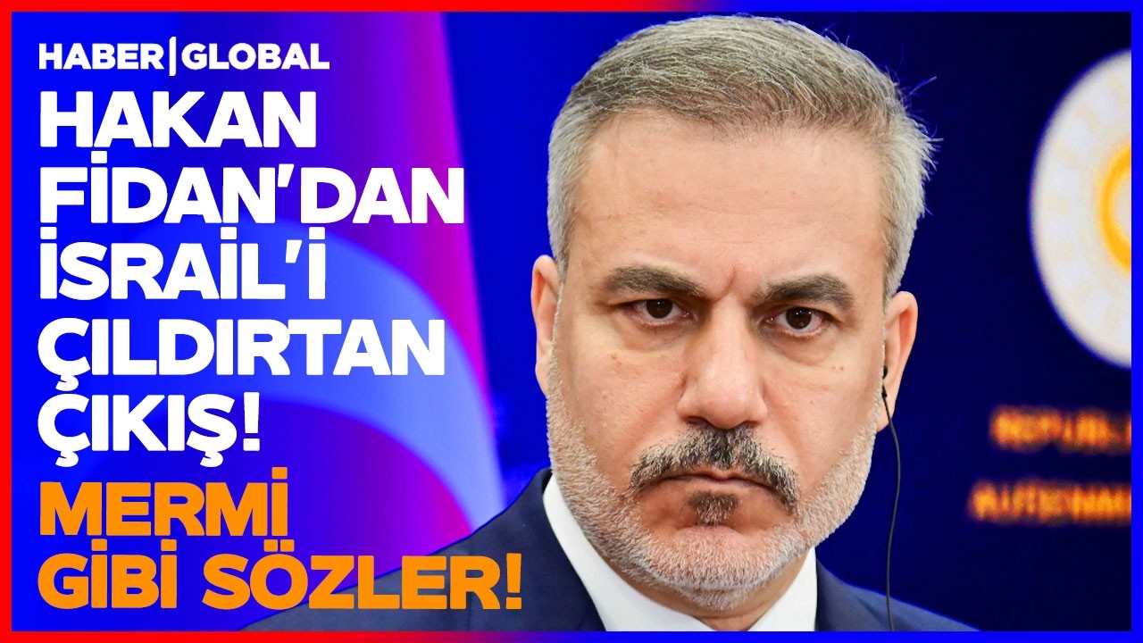 İSRAİL'E Hİ&Ccedil; ACIMADI! Dışişleri Bakanı Hakan Fidan'dan Netanyahu'yu &Ccedil;ıldırtan &Ccedil;ıkış!