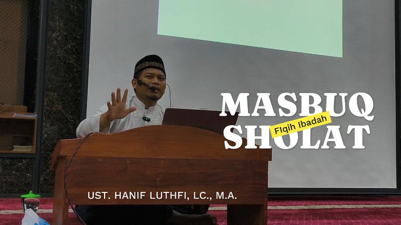 MASBUQ SHOLAT