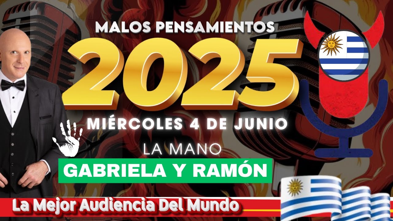 La Mano Gabriela y Ramón Malos Pensamientos Miércoles 4 De Junio 2025