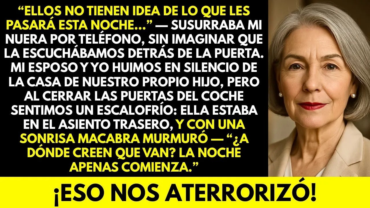 Ellos no tienen idea de lo que les pasará esta noche dijo mi nuera por teléfono  Mi esposo y yo