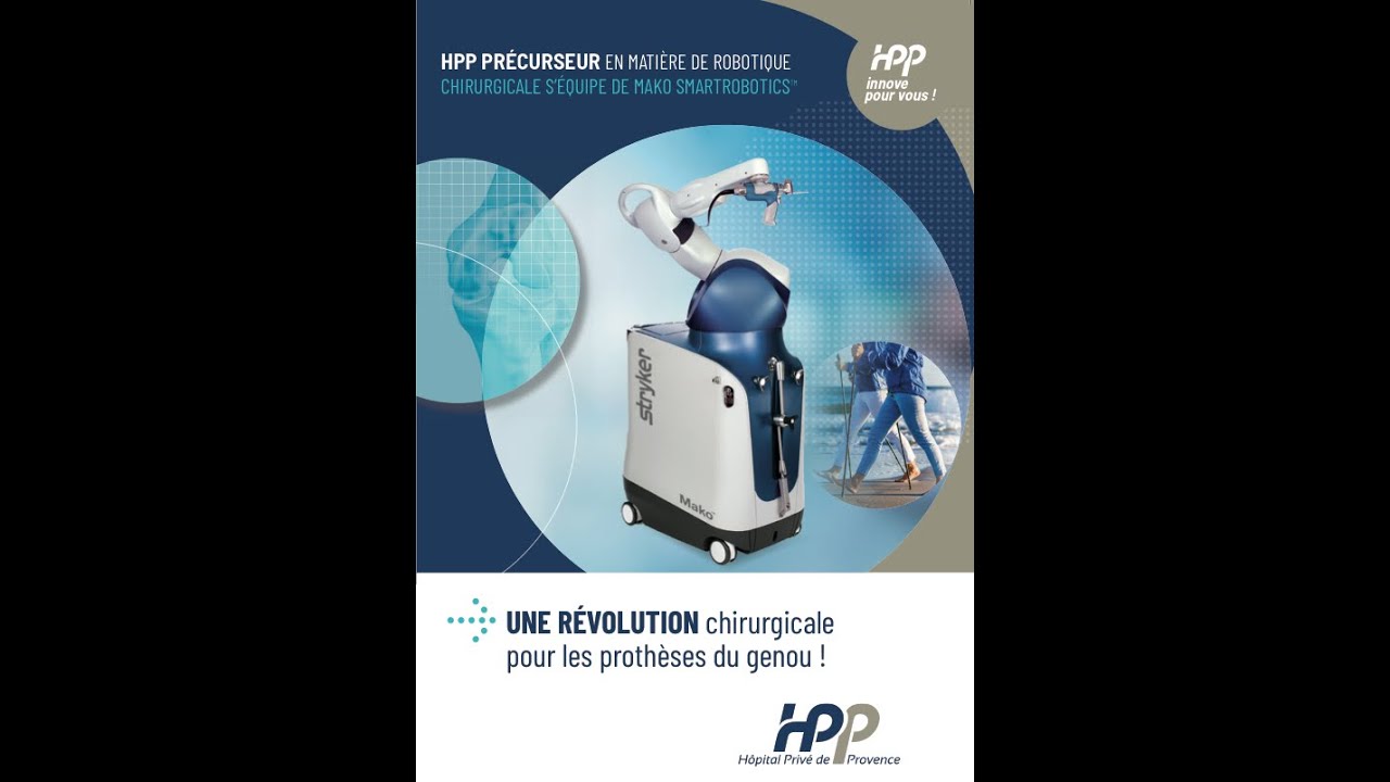 Hôpital Privé de Provence : Comment fonctionne le robot Mako lors d'une prothèse totale de genou.