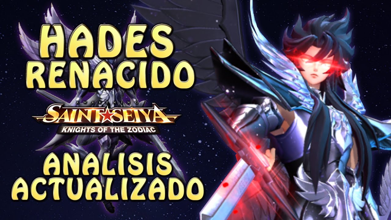 HADES RENACIDO! ANALISIS ACTUALIZADO!! COSMO! EQUIPOS! HABILIDADES! Saint Seiya Awakening