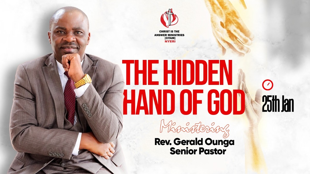 #ISANYTHINGTOOHARDFORTHELORD | THE HIDDEN HAND OF GOD | REV. GERALD OUNGA | 25TH JANUARY 2026