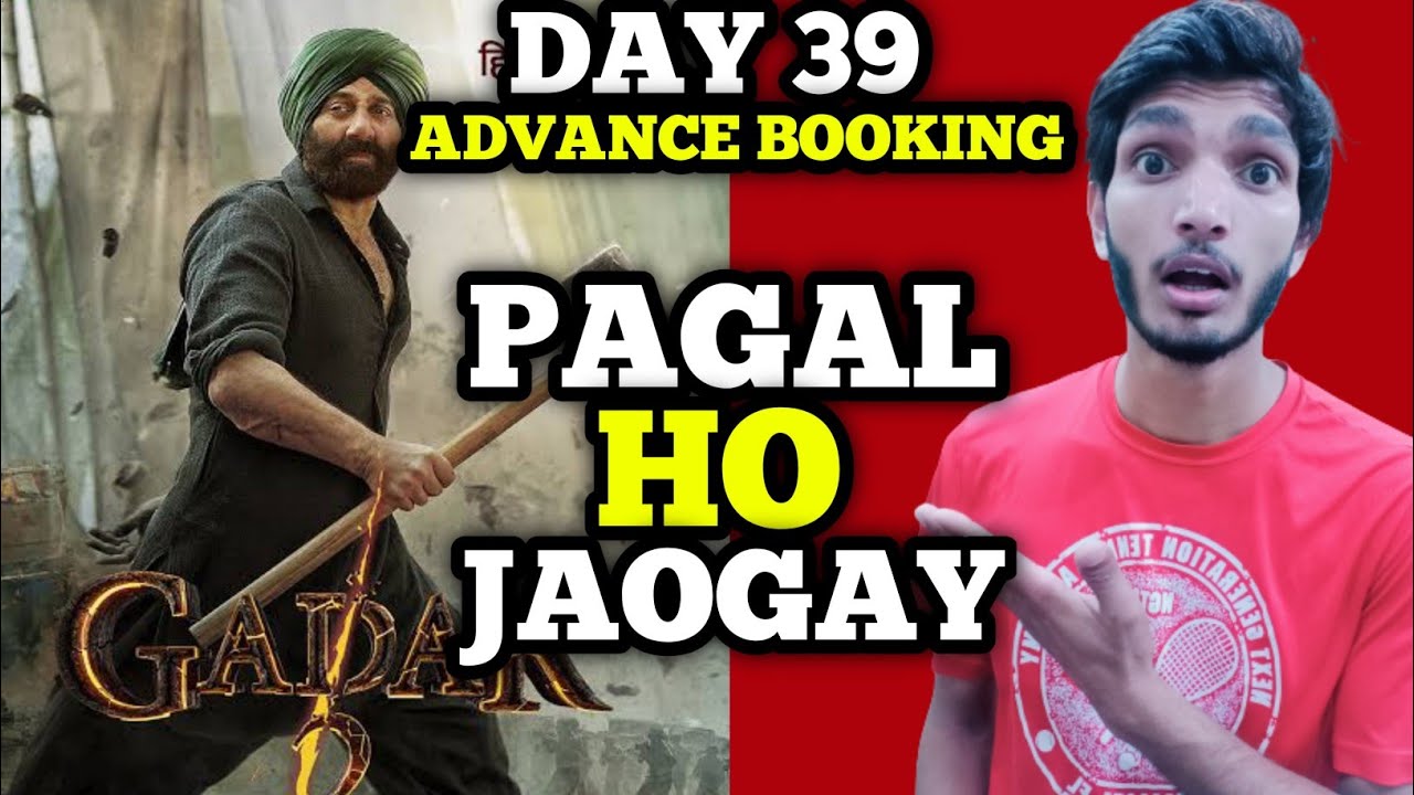 Gadar 2 Day 39 Final Advance Booking | Gadar 2 Day 39 Collection #gadar2