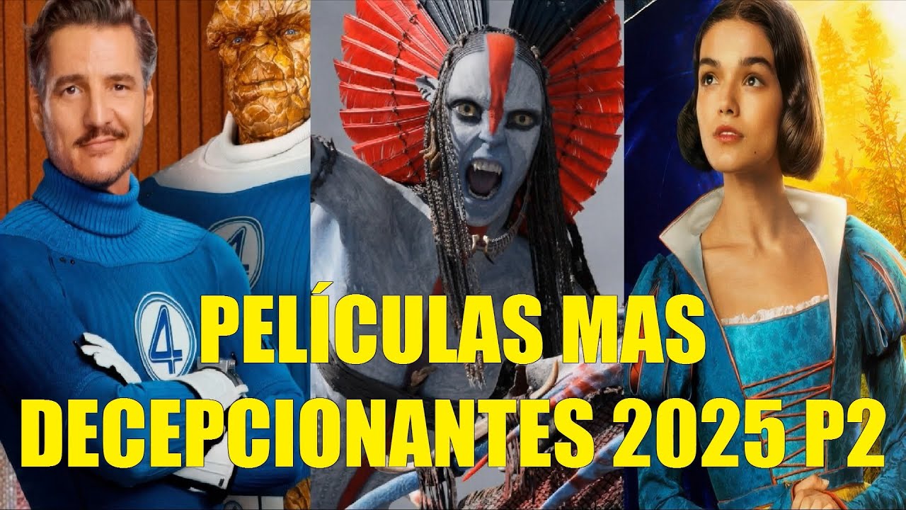 PELÍCULAS MAS DECEPCIONANTES 2025 PARTE 2