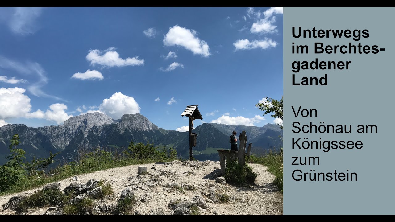 Berchtesgadener Land – Von Schönau am Königssee auf den Grünstein