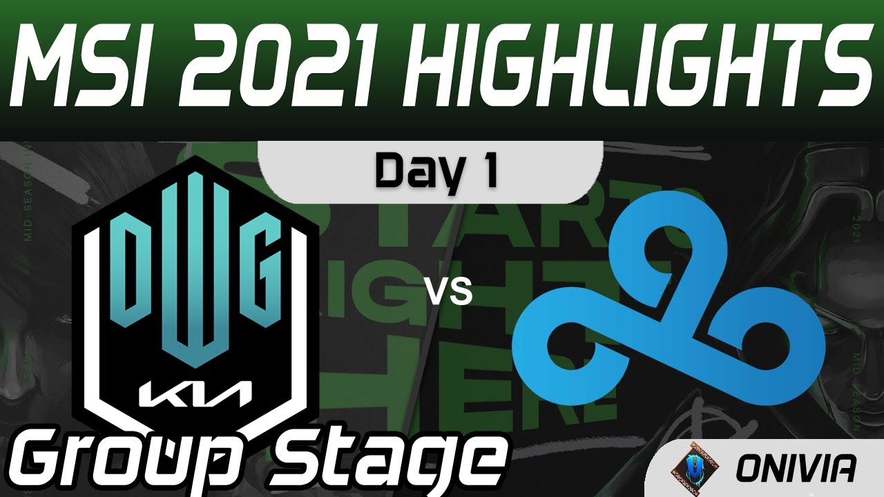 DK vs C9 Highlights MSI 2021 DWG KIA vs Cloud9 by Onivia