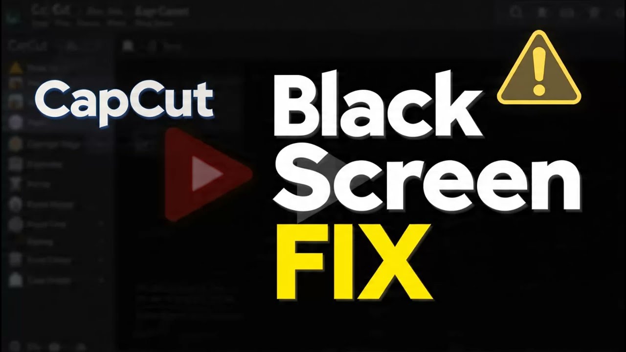How to fix CapCut Black Screen No Video Preview issue