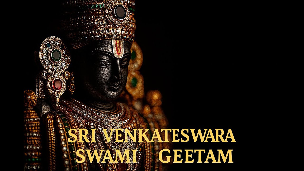 Sri Venkateswara Swami Geetam
