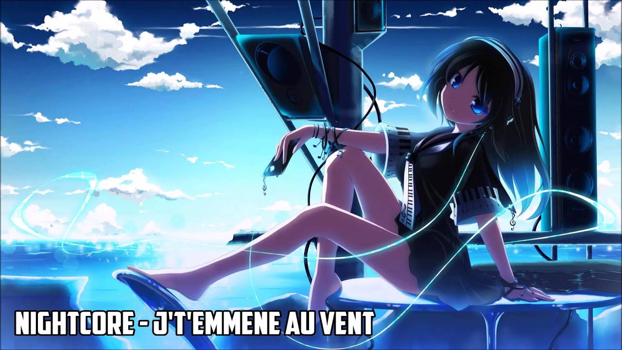 Nightcore - J't'emmène au vent