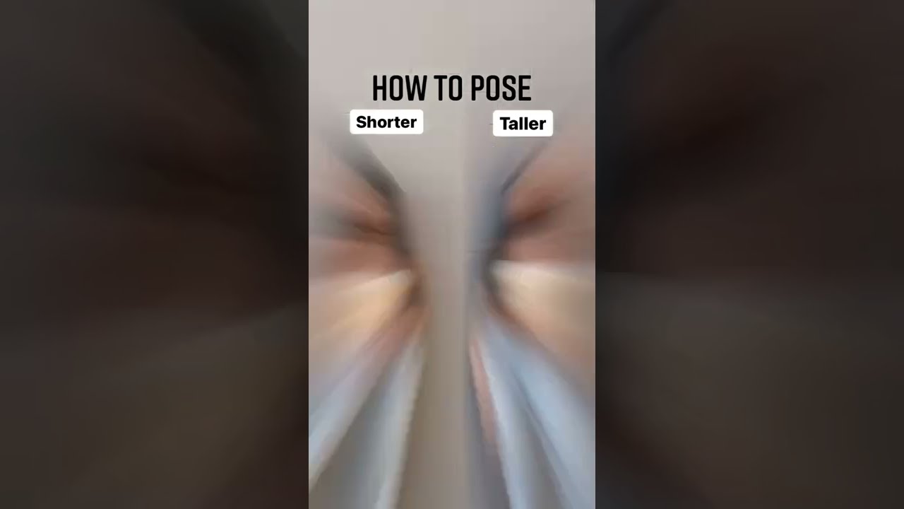 How to Pose? Shorter | Taller