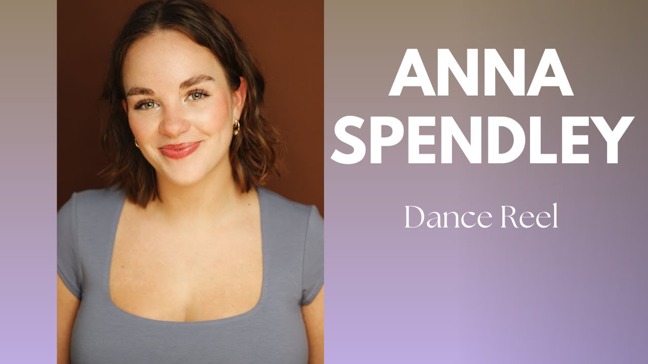 Anna Spendley Dance Reel