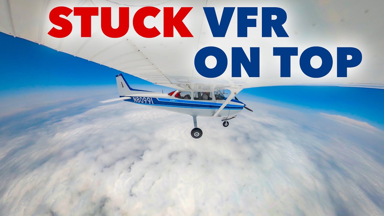 Pop-up IFR & Diversion • STUCK VFR over the top