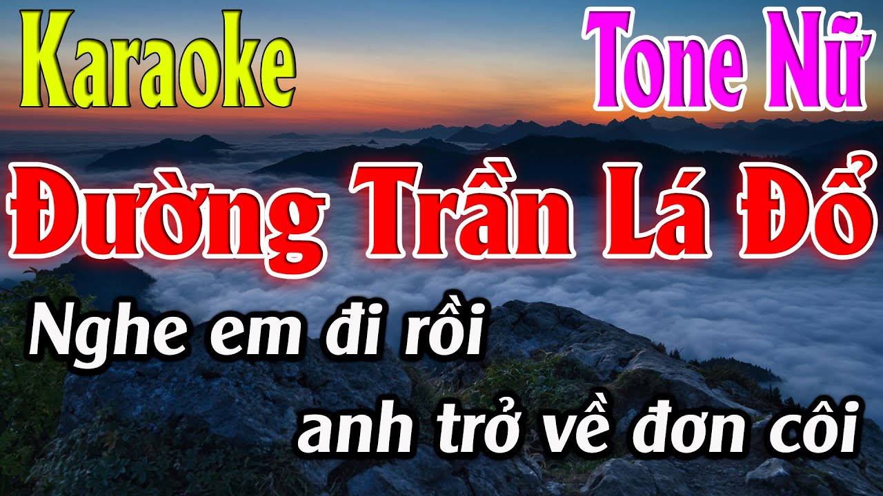 Đường Trần Lá Đổ Karaoke Tone Nữ Karaoke Lâm Organ - Beat Mới