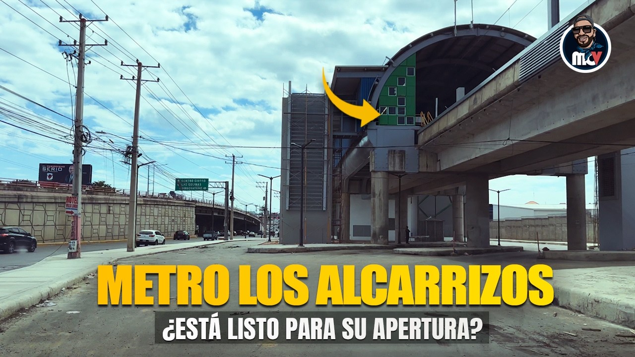🚇 ¿Está listo el Metro de Los Alcarrizos para su apertura oficial?