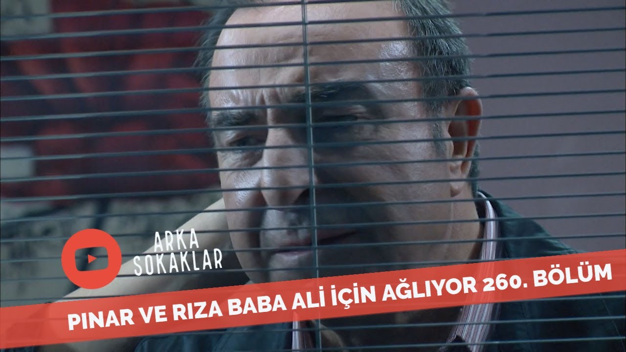Pınar ve Rıza Baba Ali İçin Ağlıyor 260. Bölüm