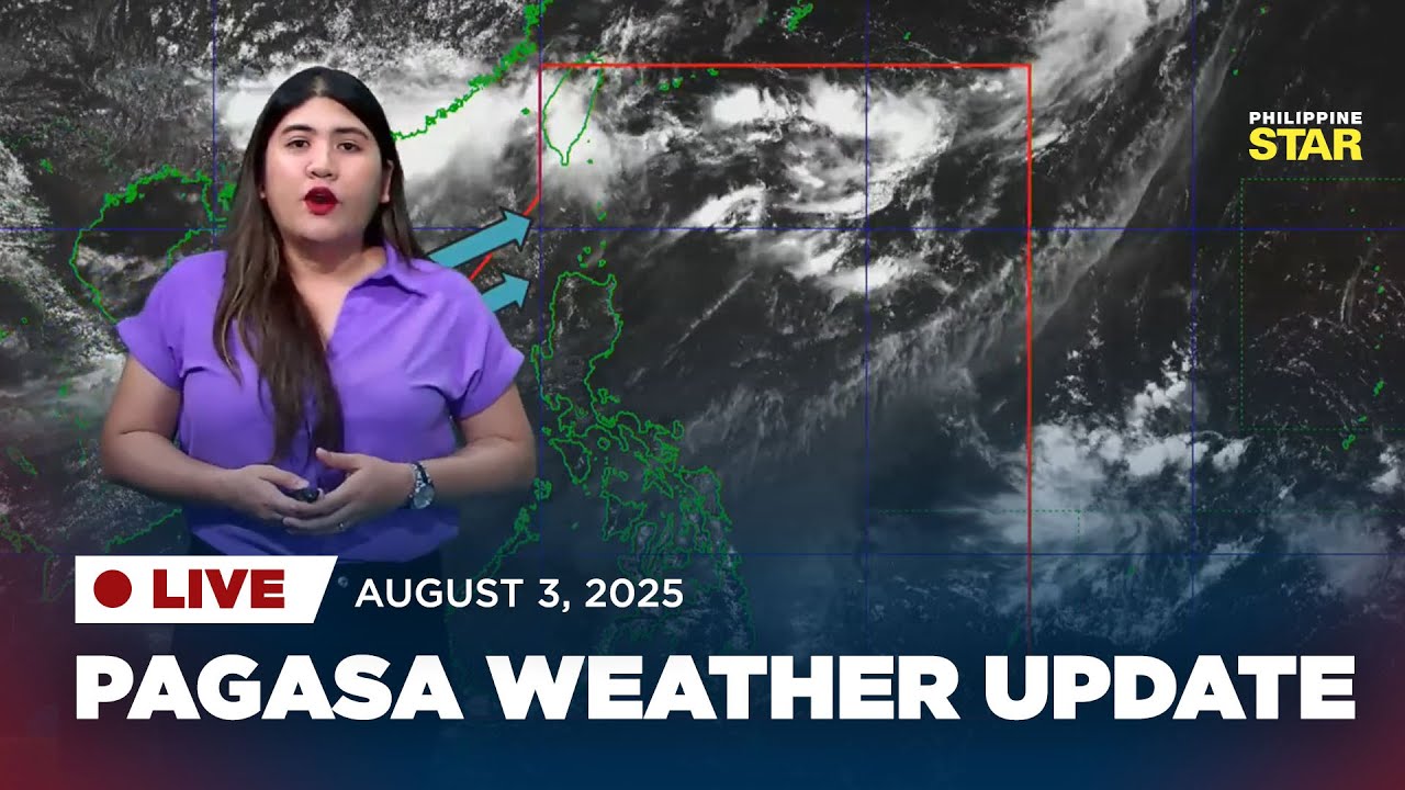 LIVE: PAGASA Weather Update (August 3, 2025, 5PM)