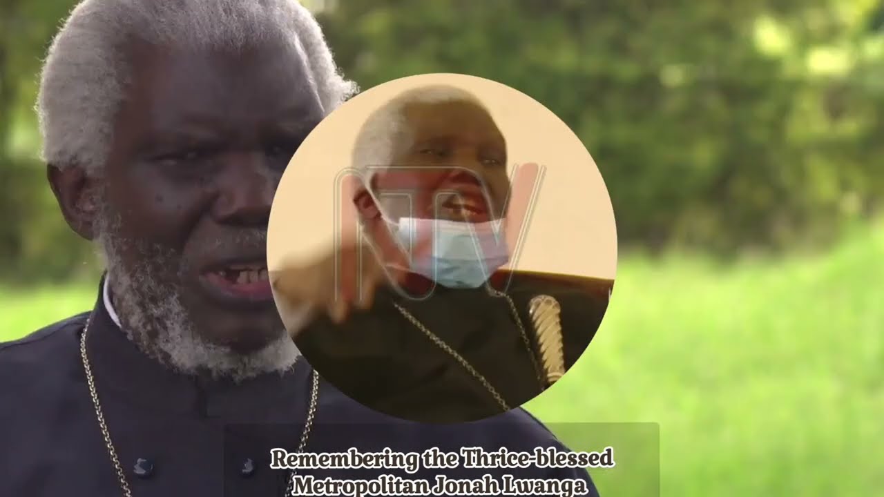 Remembering Metropolitan Jonah Lwanga: A compilation of