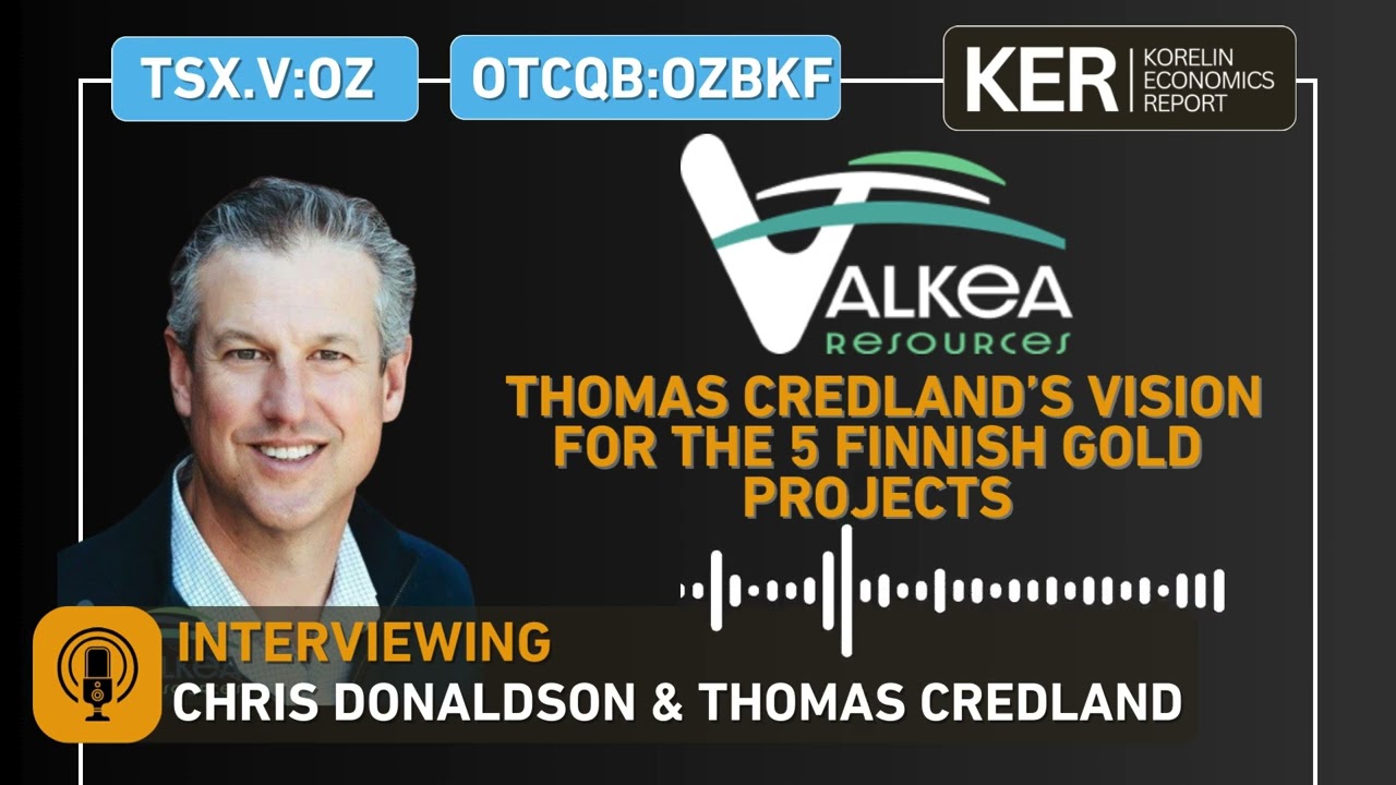 Valkea Resources — Видение нового президента Томаса Кредланда относительно 5 финских золотодобыва...