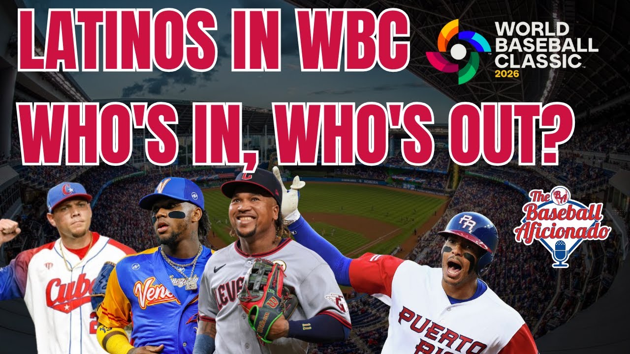 Latinos of WBC; Who's in and Who's Out? How's Cuba looking?