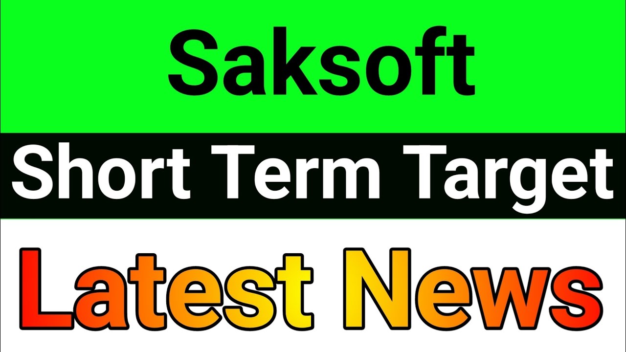 Saksoft share🪀saksoft share latest news today🚀 saksoft share news