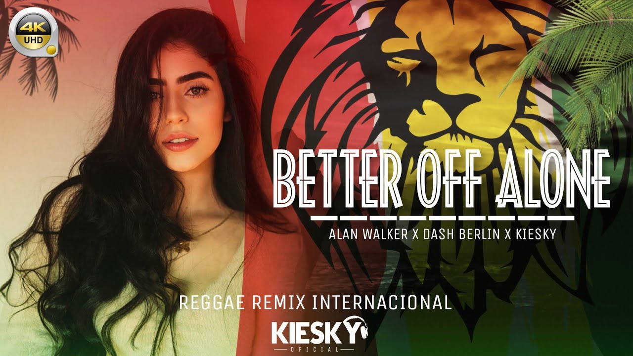 REGGAE REMIX 2024 - Better Off Alone Pt.III | Produced by KIESKY | Romantic International Song