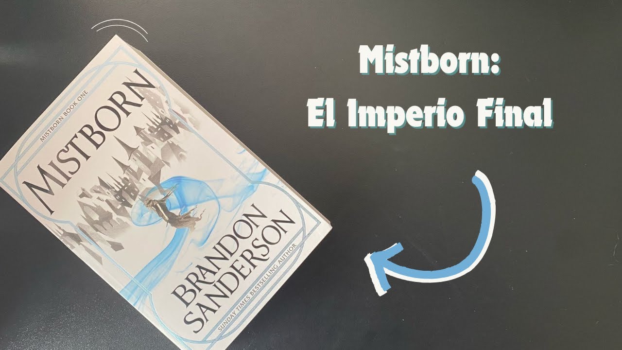 Reseña MISTBORN - El Imperio Final
