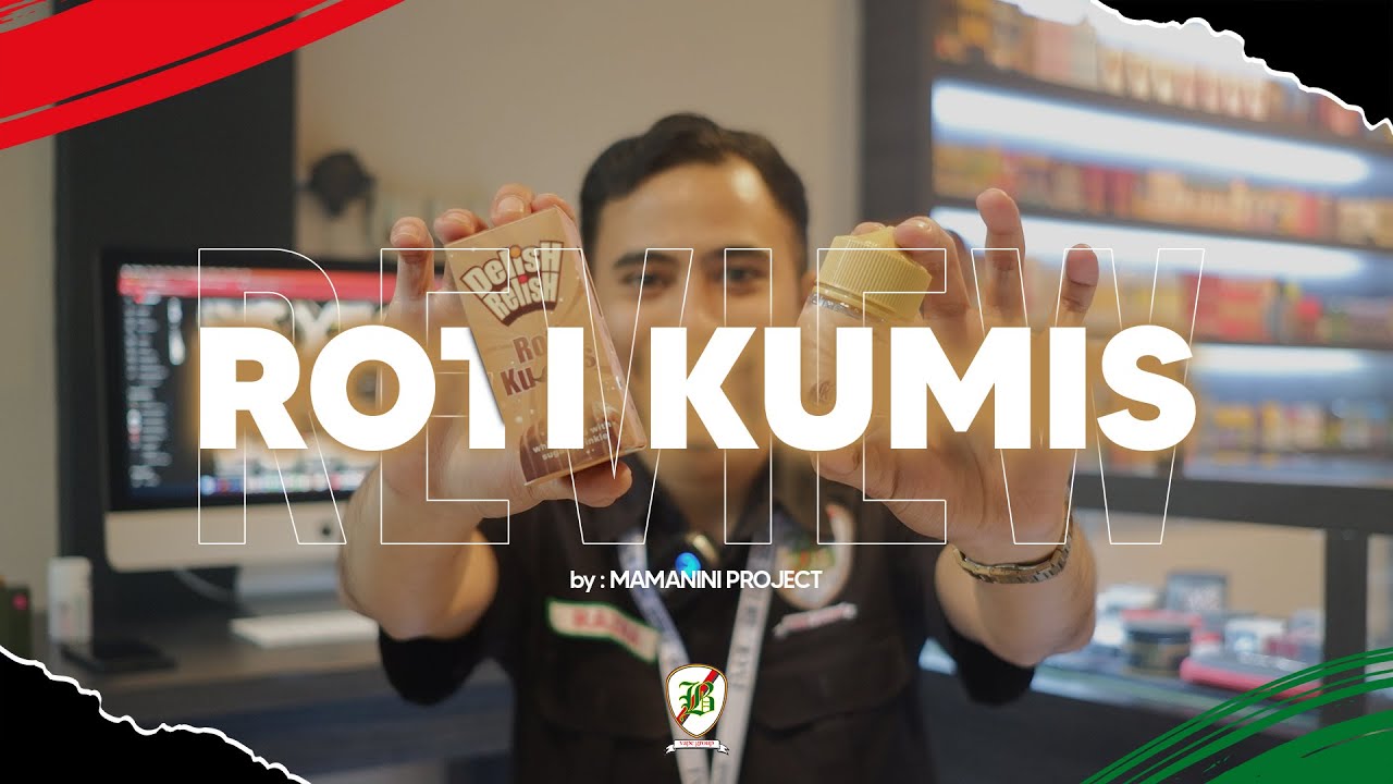DELISH RELISH ROTI KUMIS by MAMANINI PROJECT | BOGOR VAPE