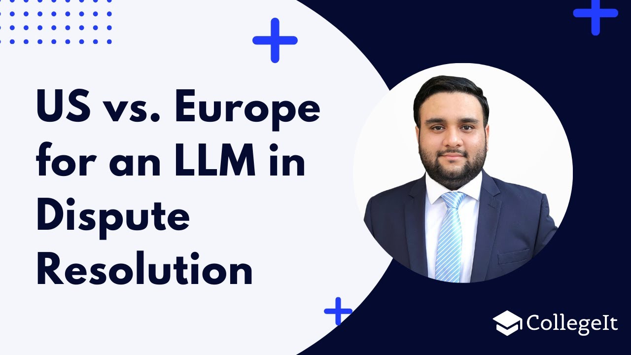 US vs Europe for an LLM in dispute resolution