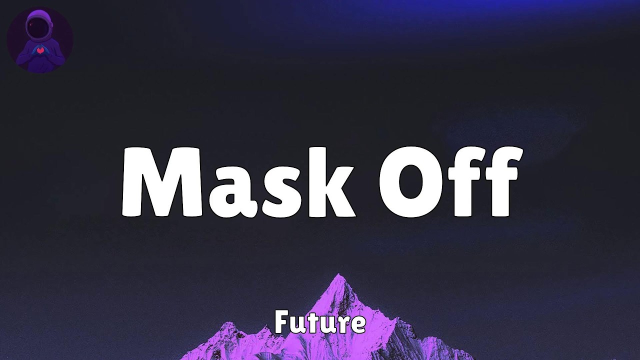 Future - Mask Off (Lyrics)