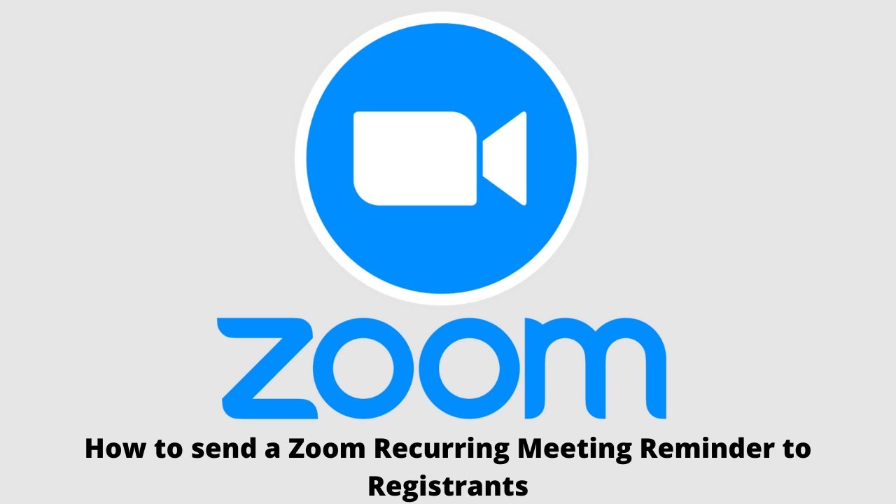 Как отправить напоминание о встрече Zoom людям, зарегистрировавшимся на повторяющуюся встречу?