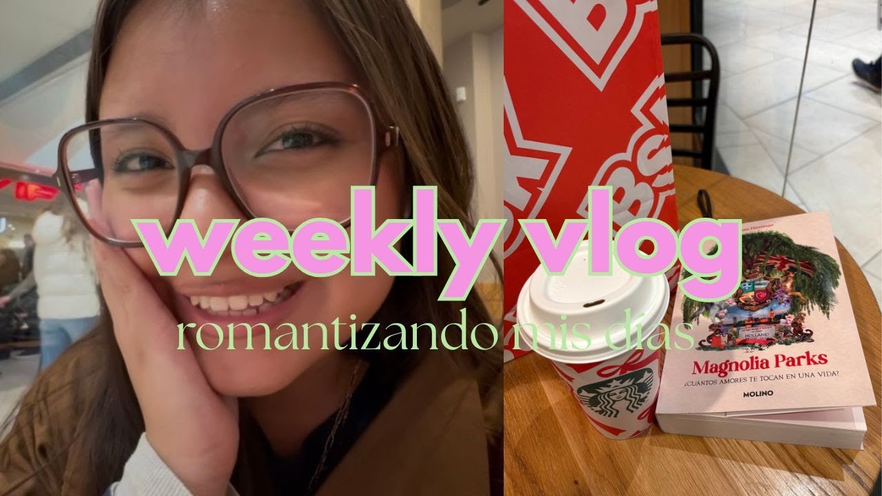 vlog || digamos que es un intento de romanizar mi vida jeje