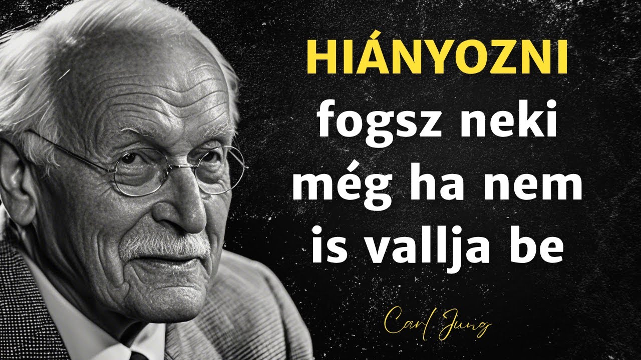 Ha nem &eacute;rdekelte, hogy ELVESZ&Iacute;T t&eacute;ged, tedd ezt, &eacute;s figyeld meg, hogyan REAG&Aacute;L - Carl Jung