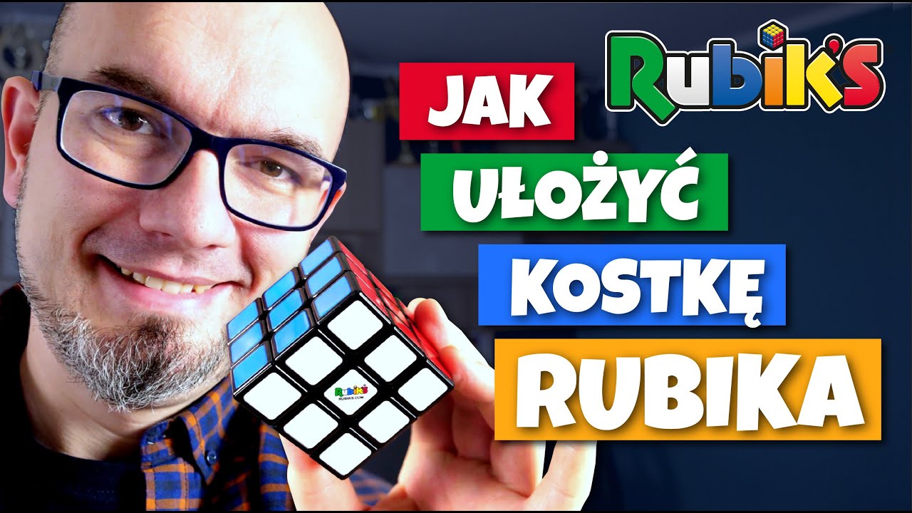 Jak ułożyć kostkę Rubika 3x3x3?